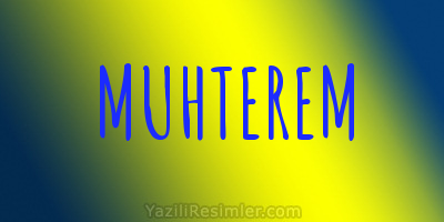 MUHTEREM