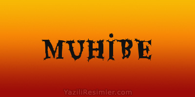 MUHİBE