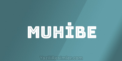 MUHİBE