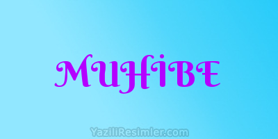 MUHİBE