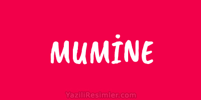 MUMİNE