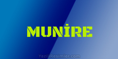 MUNİRE