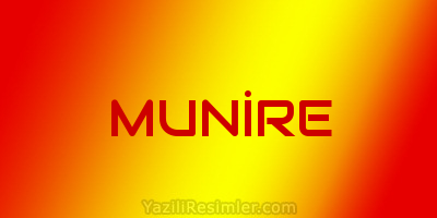 MUNİRE