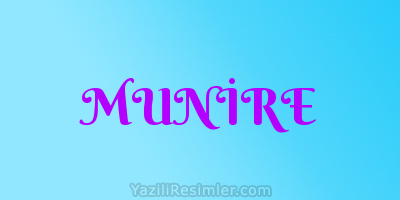 MUNİRE