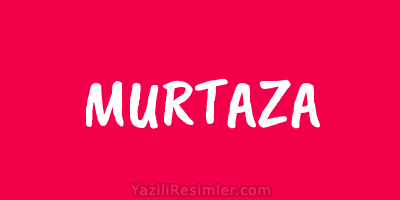 MURTAZA