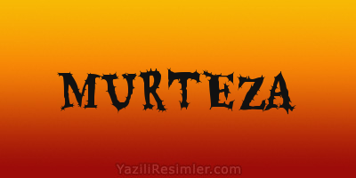 MURTEZA