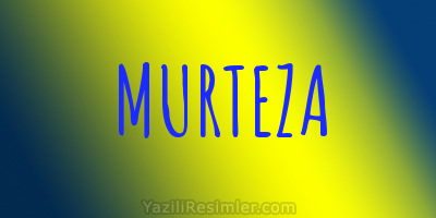 MURTEZA