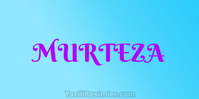 MURTEZA