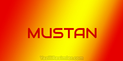 MUSTAN