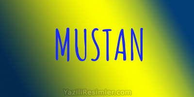 MUSTAN