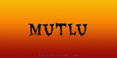 MUTLU