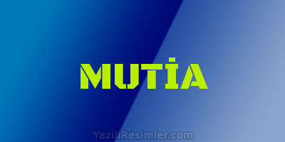 MUTİA