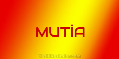 MUTİA