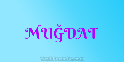 MUĞDAT