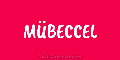 MÜBECCEL