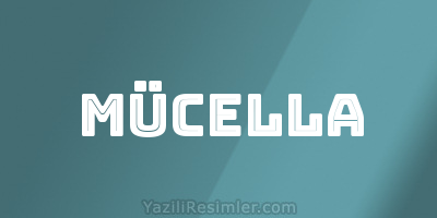 MÜCELLA