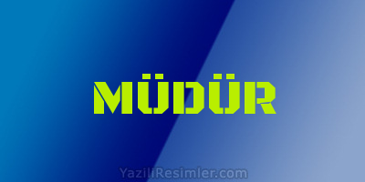 MÜDÜR