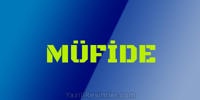 MÜFİDE