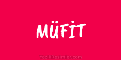 MÜFİT