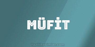 MÜFİT