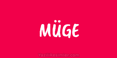 MÜGE