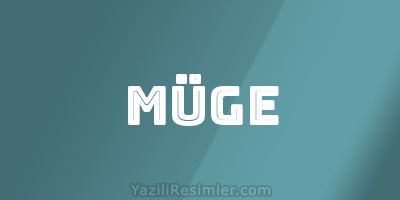 MÜGE