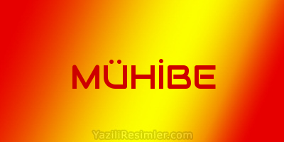 MÜHİBE