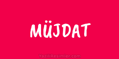 MÜJDAT