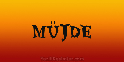 MÜJDE