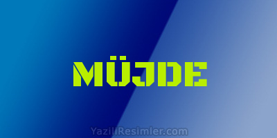 MÜJDE