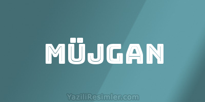 MÜJGAN