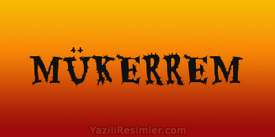 MÜKERREM