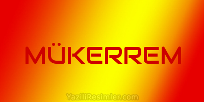 MÜKERREM