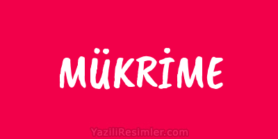 MÜKRİME