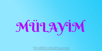 MÜLAYİM