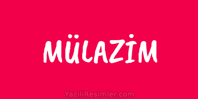 MÜLAZİM