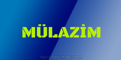 MÜLAZİM