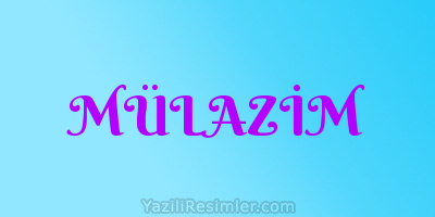 MÜLAZİM