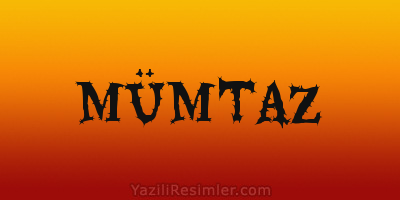 MÜMTAZ