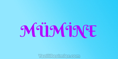 MÜMİNE