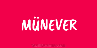 MÜNEVER