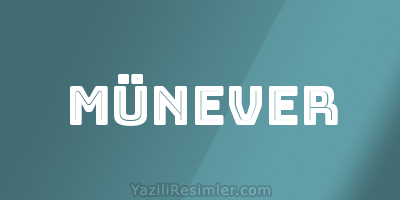 MÜNEVER