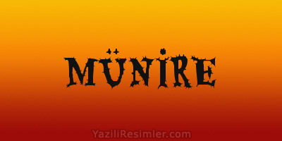 MÜNİRE