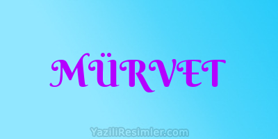 MÜRVET