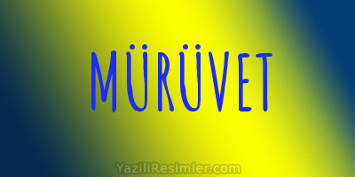 MÜRÜVET