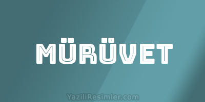 MÜRÜVET