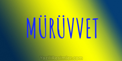 MÜRÜVVET