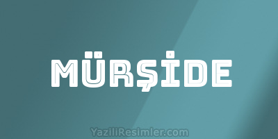 MÜRŞİDE