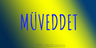 MÜVEDDET