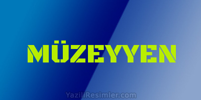 MÜZEYYEN